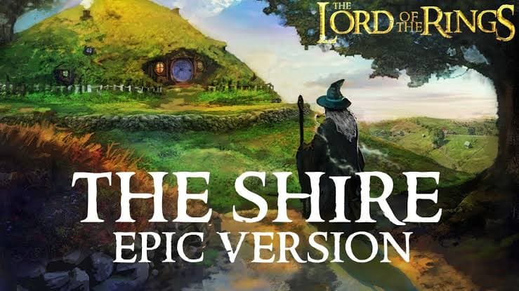 Lord Of The Rings - Shire Theme"Epic Version