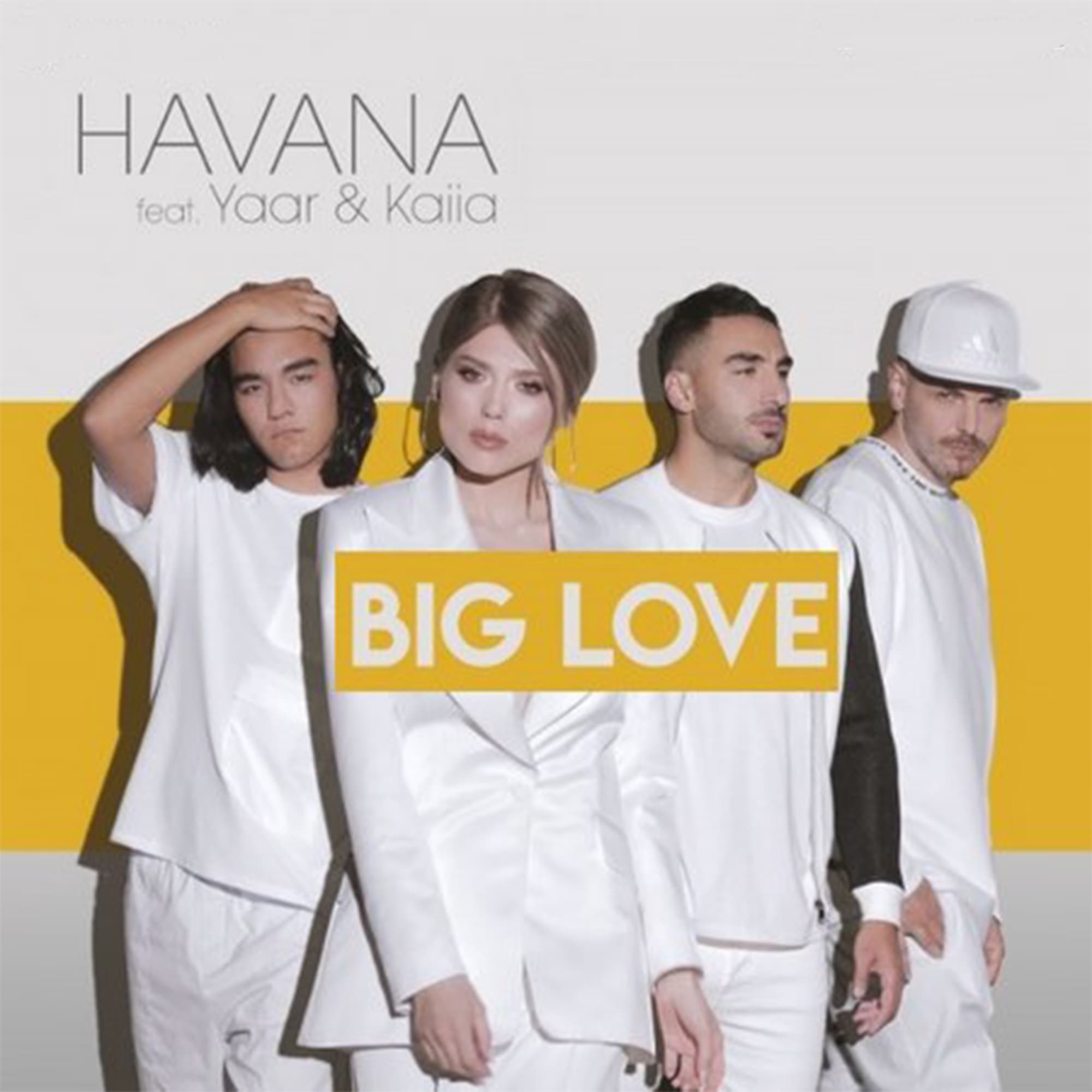 آهنگ Big Love از Havana و Yaar و Kaiia