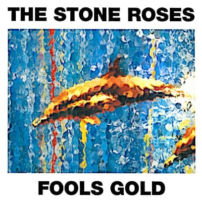 The Stone Roses - fools gold