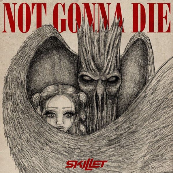 آهنگ Skillet - Not Gonna Die