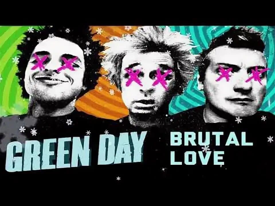دانلود آهنگ Brutal Love از Green Day
