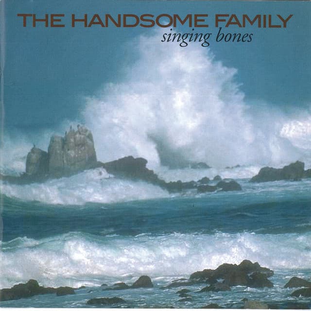 The Handsome Family - Far From Any Road
