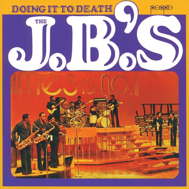 The J.B.'s ft. Fred Wesley - Doing It to Death