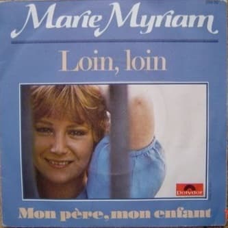 ماری مریام MARIE MYRIAM - Loin, Loin