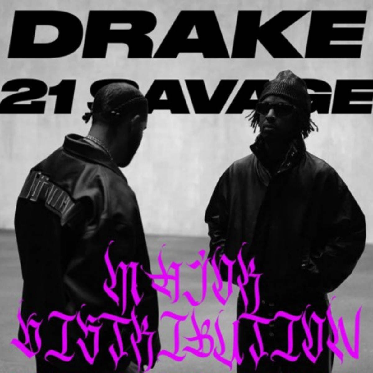 دانلود آهنگ Drake Ft 21 Savage - Major Distrubition 