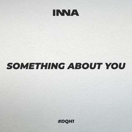 دانلود آهنگ Inna - Something 'bout You