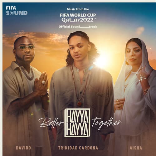 دانلود آهنگ رسمی جام جهانی 2022 Trinidad Cardona & Redone & Davido & Aisha - Hayya Hayya (Better Together (
