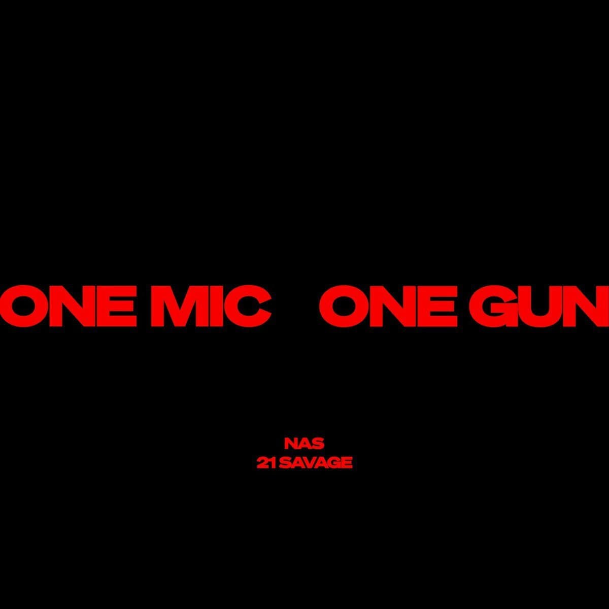 دانلود آهنگ Nas & 21 Savage - One Mic , One Gun
