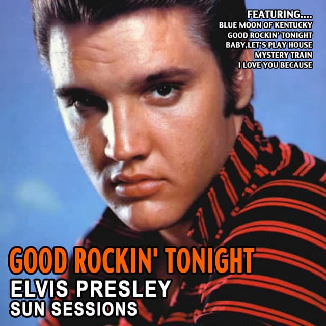 Elvis Presley - Good Rockin' Tonight