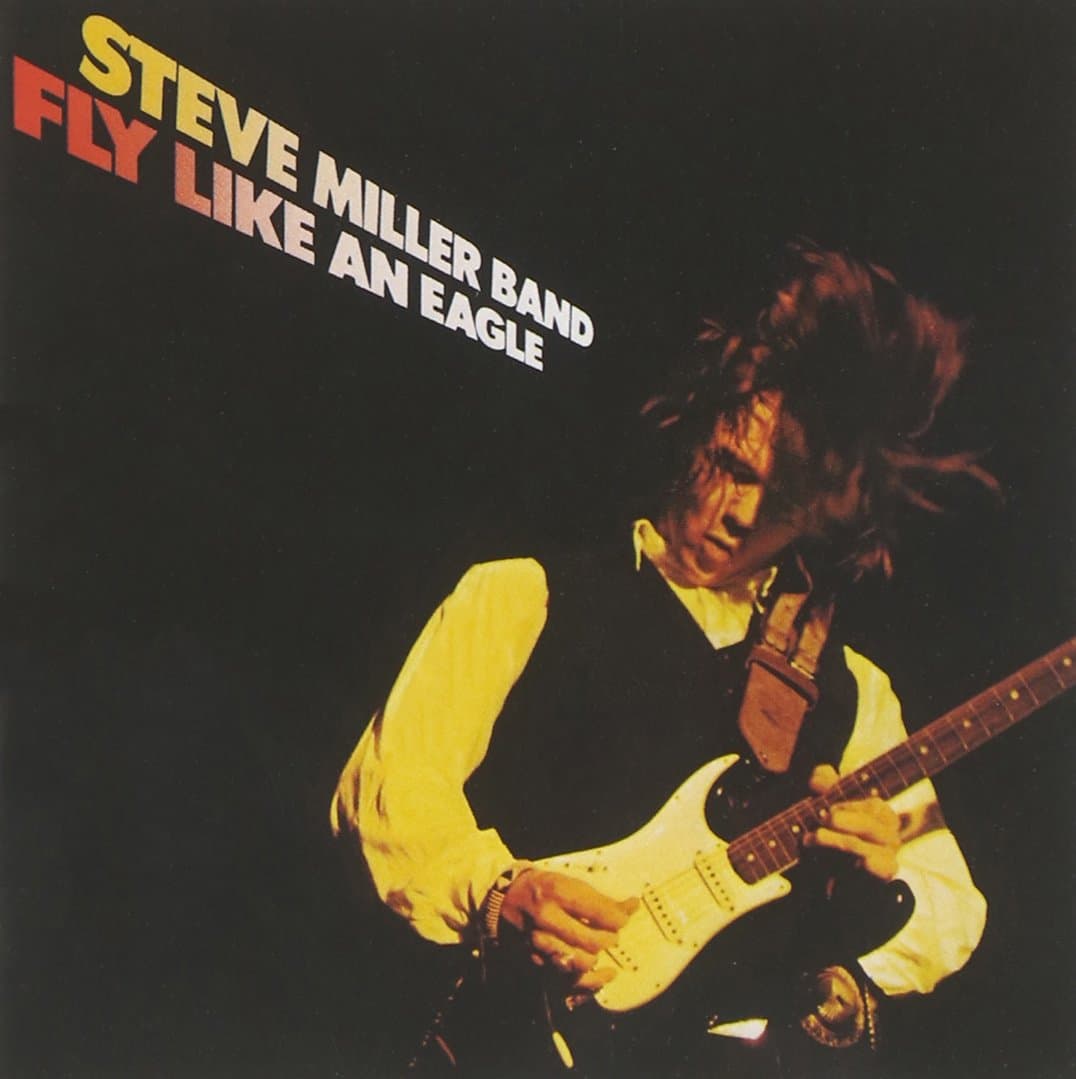 Steve Miller Band - Fly Like an Eagle