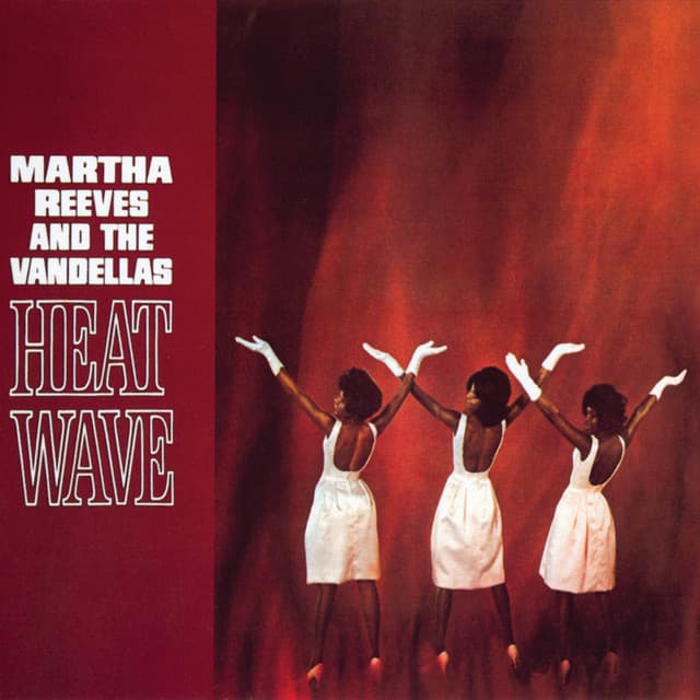 Martha & the Vandellas - Heatwave