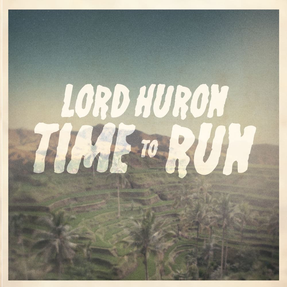 دانلود آلبوم Lord Huron - Time To Run