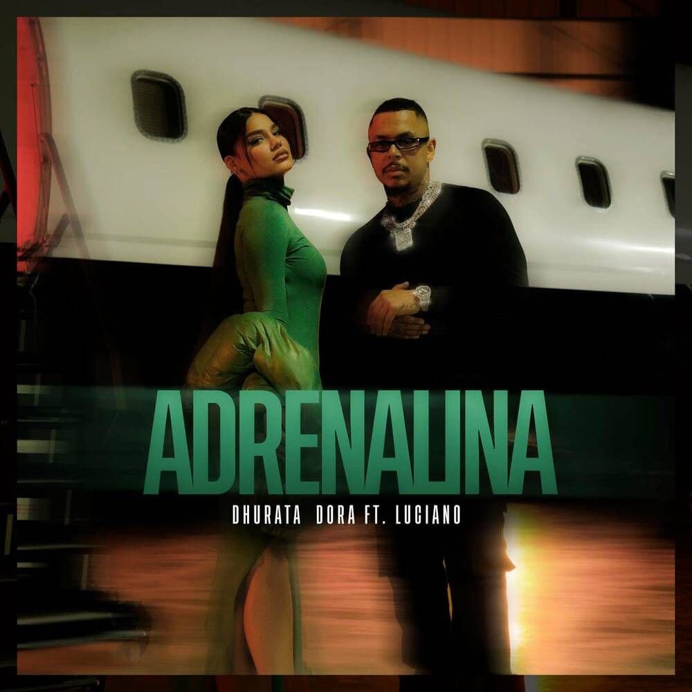 دانلود آهنگ Dhurata Dora - Adernalina Ft. Luciano