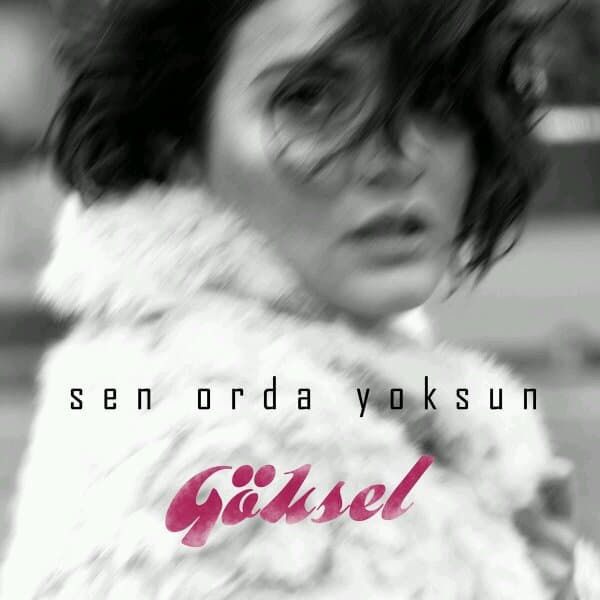 دانلود آهنگ Goksel - Sen Orda Yoksun