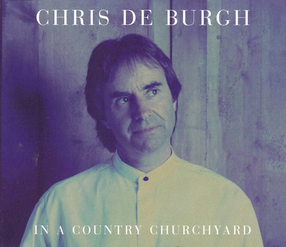 Chris De Burgh- In a Country Churchyard