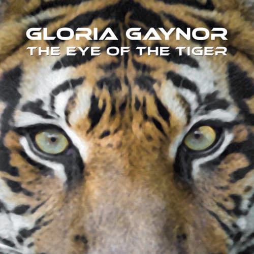 Gloria Gaynor -The Eye of the Tiger