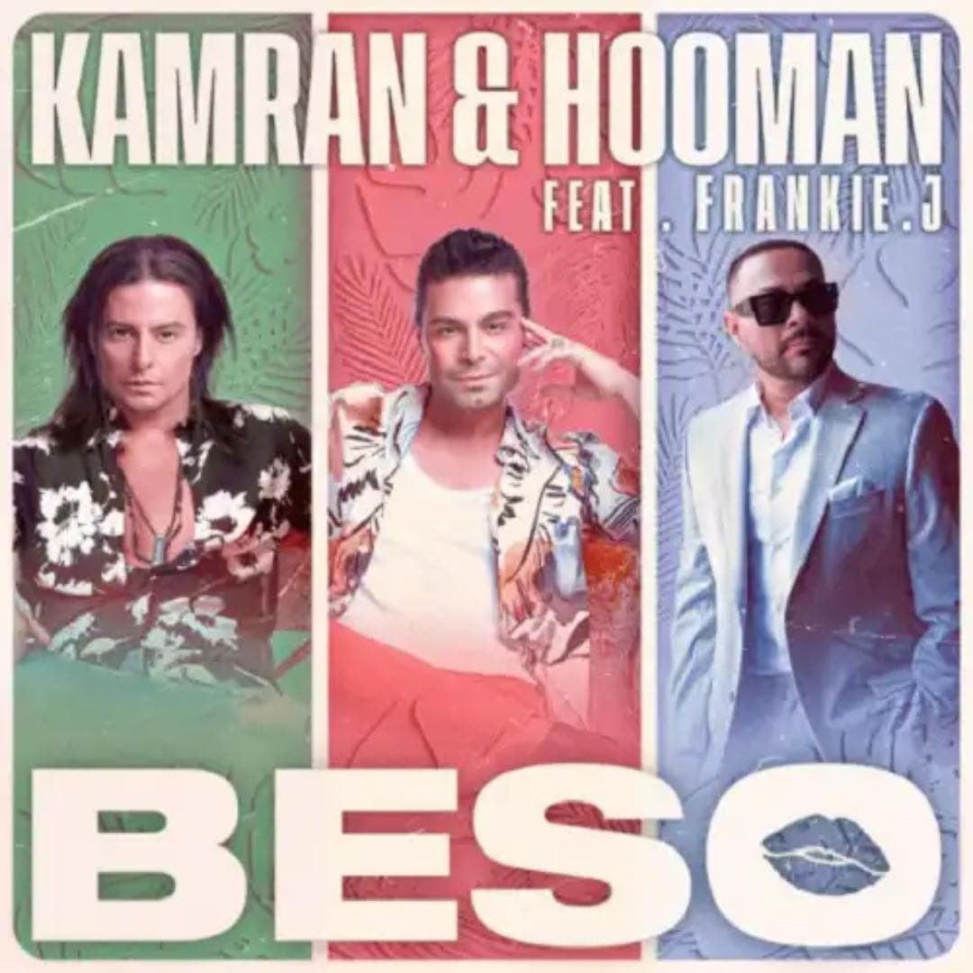 دانلود آهنگ جدید Beso از کامران و هومن (feat Frankie J)