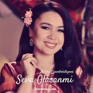 دانلود آهنگ شاد و ازبکی Seva Olasanmi از Malika Egamberdiyeva