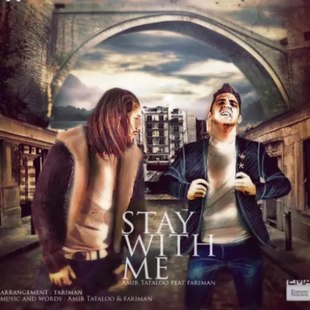 دانلود آهنگ با من بمون (Stay With Me) از امیر تتلو و فریمن 