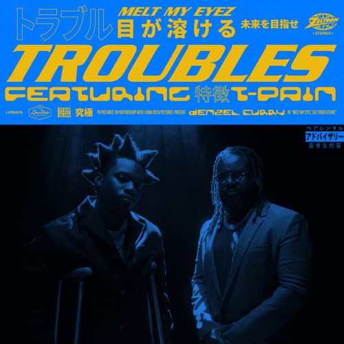 Denzel Curry, T-Pain - Troubles