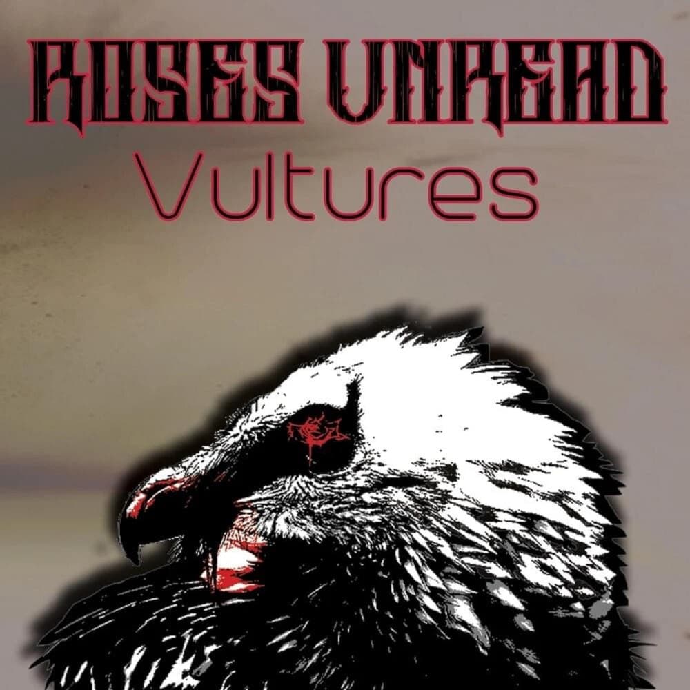 Roses Unread - Vultures