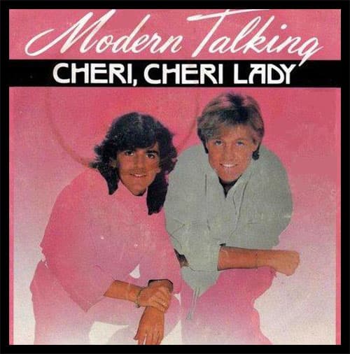 نوستالژی خارجی: دانلود آهنگ cheri cheri lady از modern talking | بهترین کیفیت همراه متن 