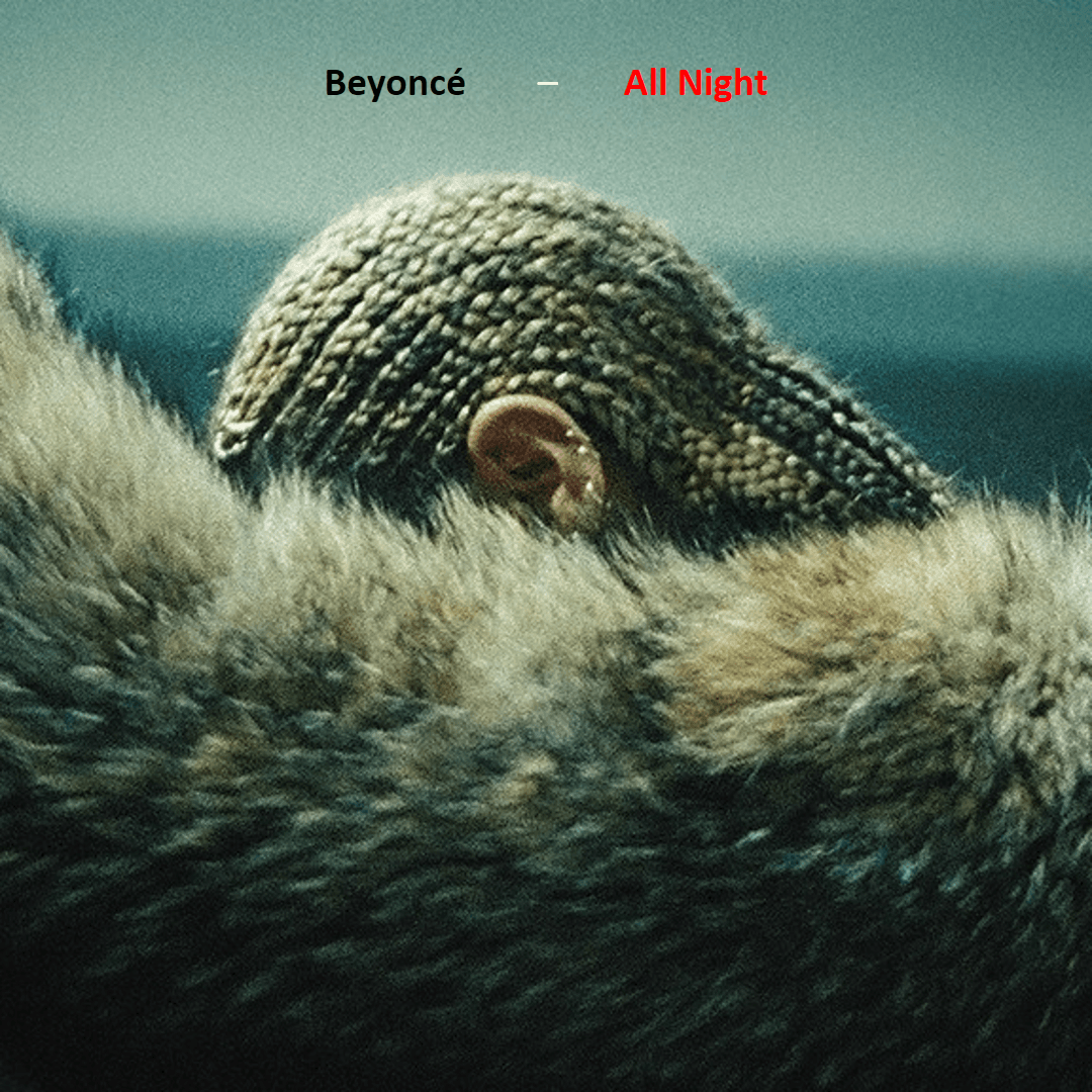 Beyoncé - All Night