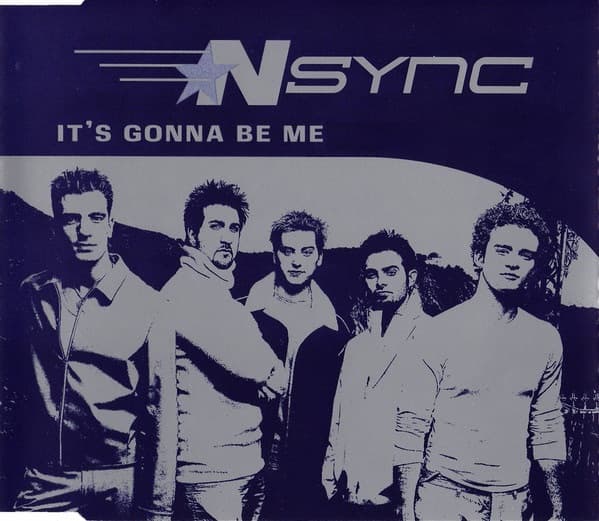 NSYNC - It's Gonna Be Me 