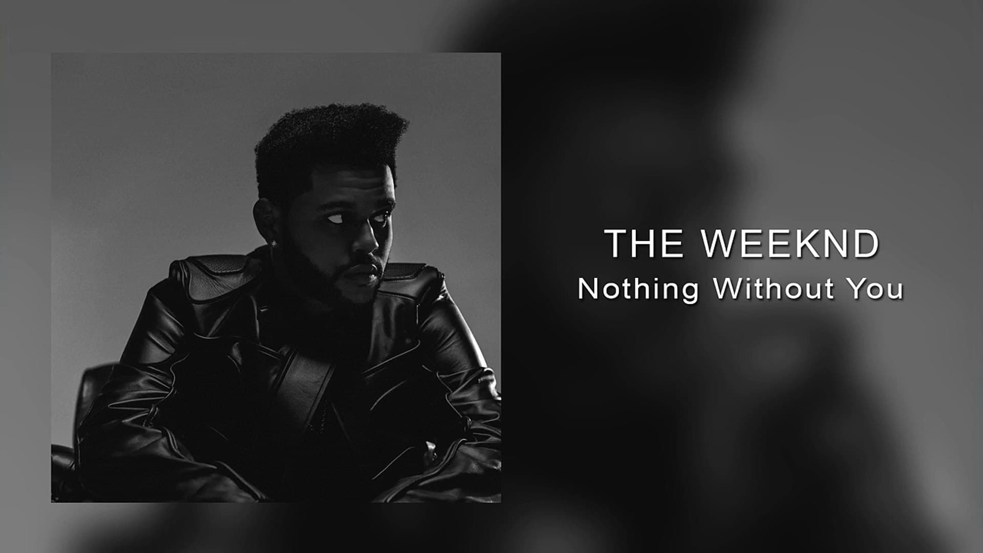 The Weeknd - Nothing Without You
