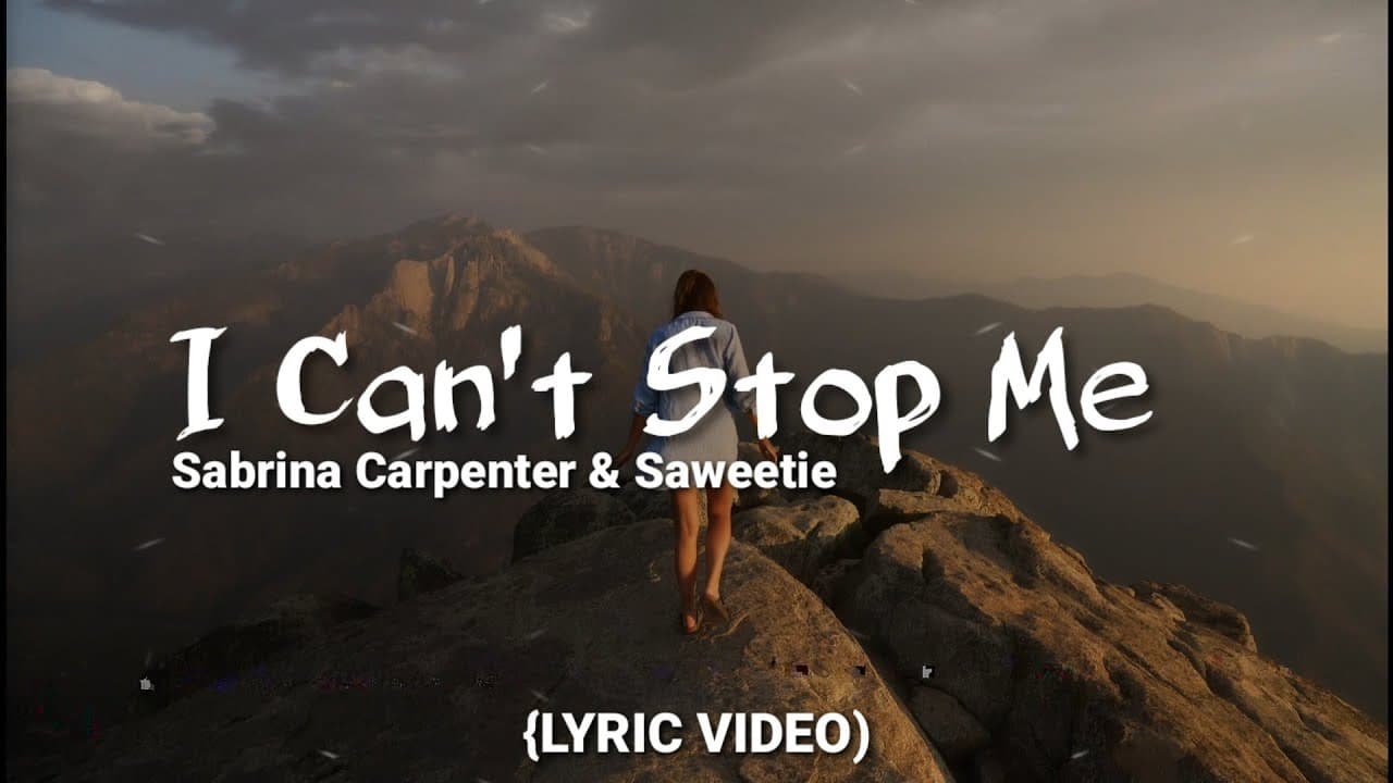 Sabrina Carpenter - I Can't Stop Me ft. Saweetie 
