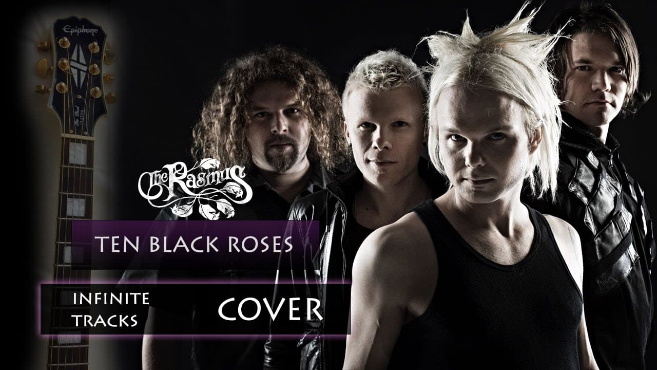 The Rasmus - Ten Black Roses