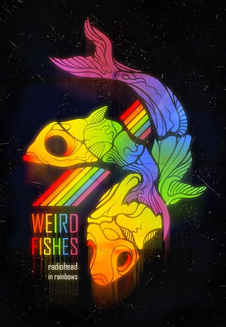 آهنگ زیبای Radiohead - Weird Fishes 