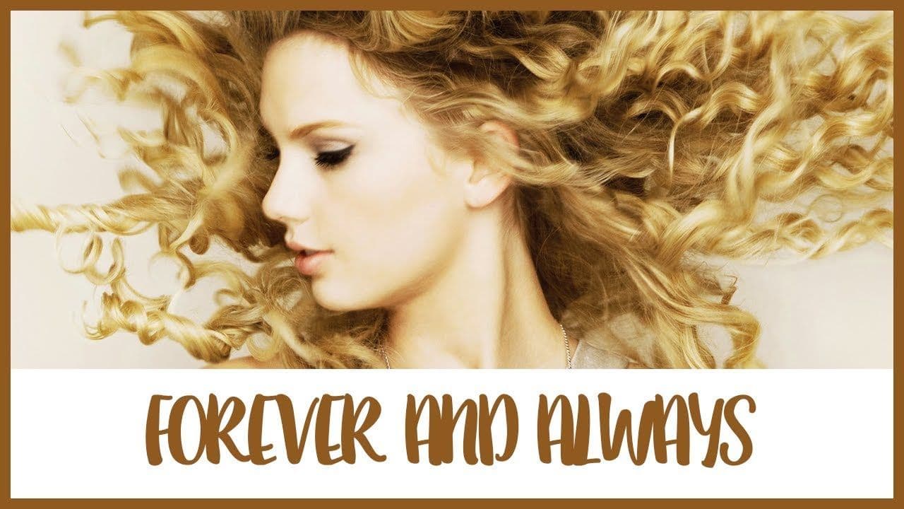 دانلود آهنگ  Forever and always  از  Taylor Swift  به همراه متن و ترجمه