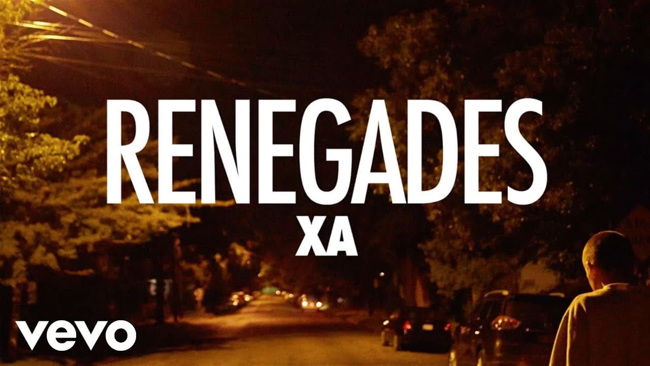 X Ambassadors - Renegades