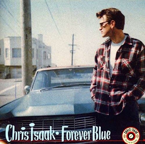 Chris Isaak _ Forever Blue