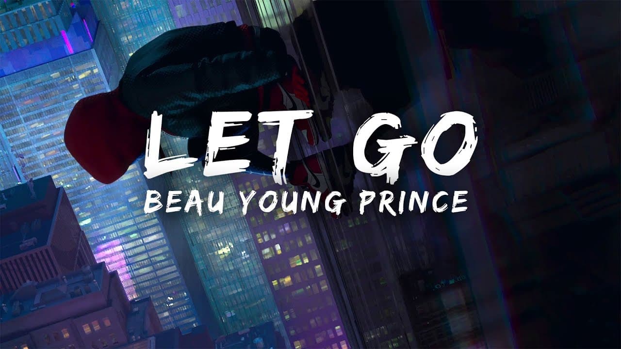 Let Go - Beau Young Prince - بشدت پیشنهادی