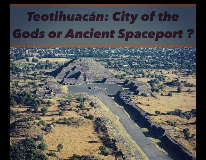 آیا Teotihuacan شهر فرشتگان بود یا فرودگاه بین ستاره ای جهان باستان!