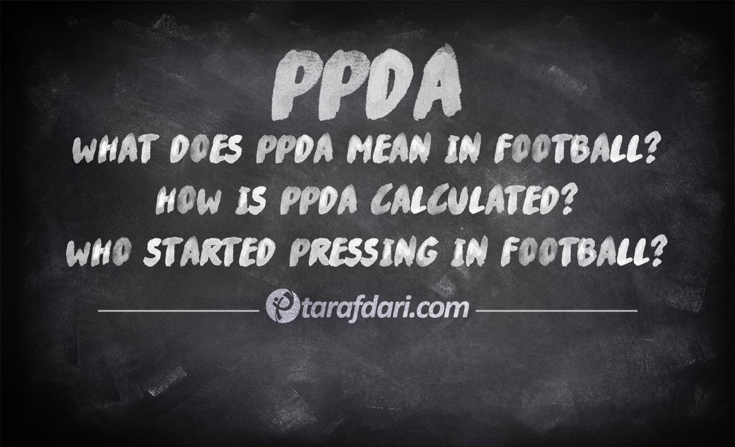 ایستگاه آنالیز فوتبال | PPDA  چیست؟