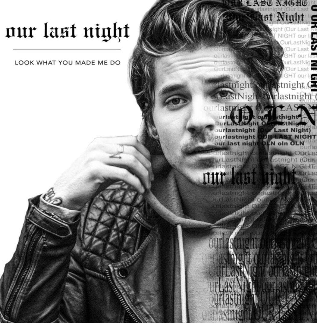 دانلود آهنگ Our Last Night - Look What You Made Me Do