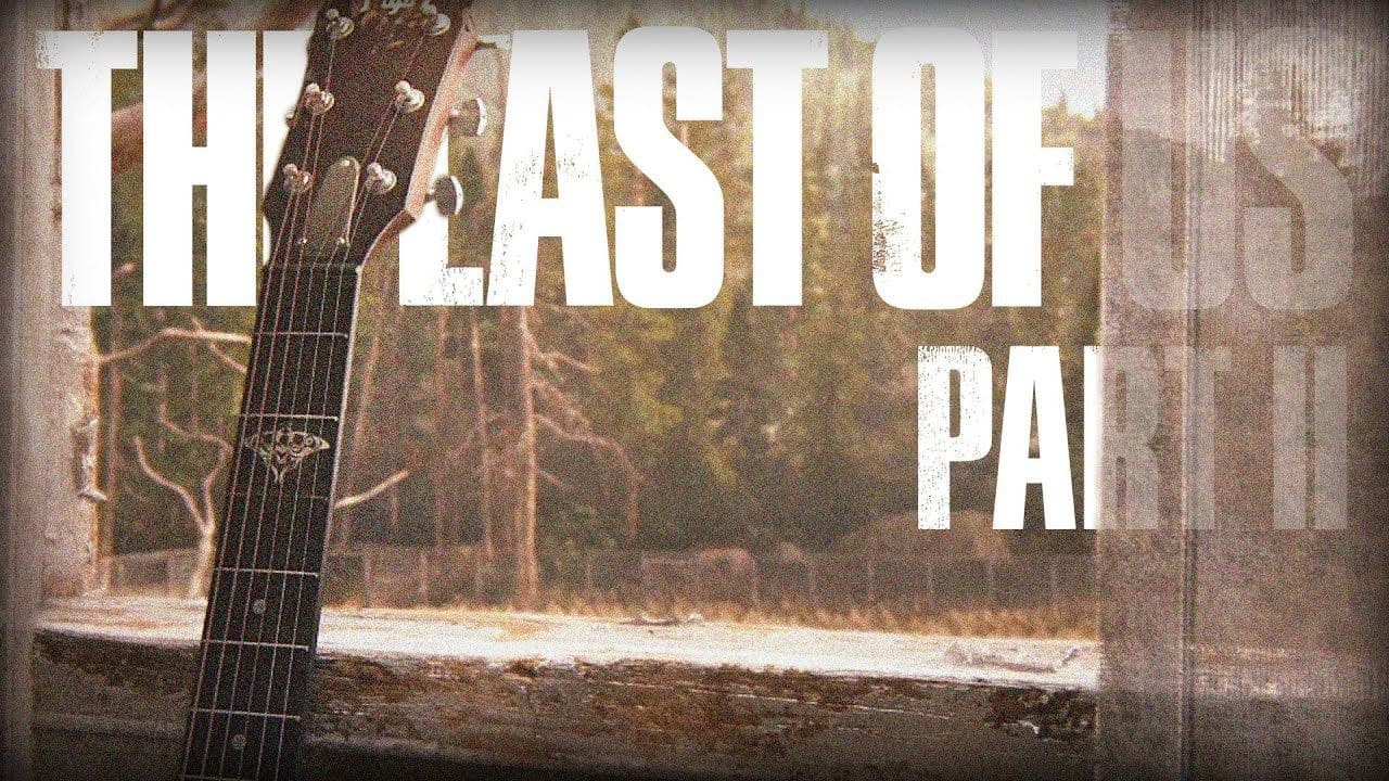 آهنگ credits ( تیتراژ پایانی ) بازی The Last Of Us Part 2